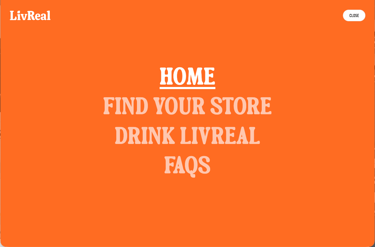 Full-screen orange menu with Home, Find your store, Drink LivReal and FAQs
